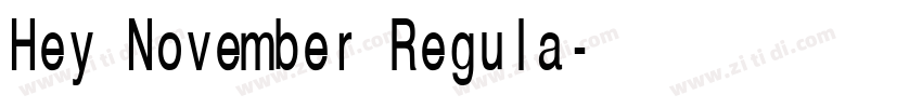 Hey November Regula字体转换